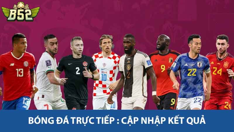 Bóng đá trực tiếp - Cập nhập kết quả