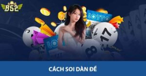 Cách soi dàn đề