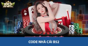 Code Nhà Cái B52