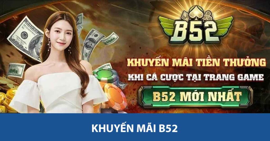 Khuyến mãi B52
