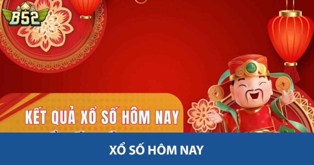 Xổ số hôm nay